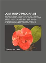 Lost radio programs Lost BBC episodes, Till Death Us Do Part, The Likely Lads, Adam Adamant Lives!, Out of the Unknown, Meet the Wife,1158165102,9781158165100