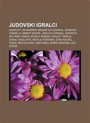 Judovski igralci Scarlett Johansson, Maggie Gyllenhaal, Jennifer Connelly, Mandy Moore, Jake Gyllenhaal, Gwyneth Paltrow, Sarah Jessica Parker,1233390449,9781233390441
