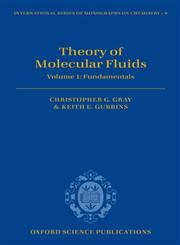 Theory of Molecular Fluids Fundamentals Volume I,0198556020,9780198556022