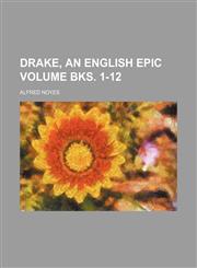 Drake, an English Epic Volume Bks. 1-12,1235819477,9781235819476