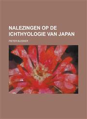 Nalezingen op de Ichthyologie van Japan,1234376652,9781234376659