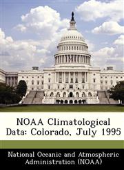 NOAA Climatological Data Colorado, July 1995,1249272157,9781249272151