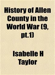 History of Allen County in the World War (9, pt.1),1153382393,9781153382397