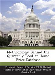Methodology Behind the Quarterly Food-at-Home Price Database,1249315050,9781249315056