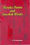 Kerala Panini and Sanskrit Works 1st Edition,8183150942,9788183150941