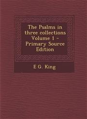 Psalms in Three Collections Volume 1,1289886490,9781289886493