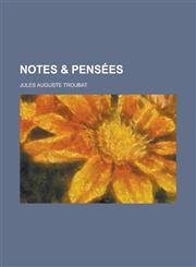Notes & Pensees,1231250100,9781231250105