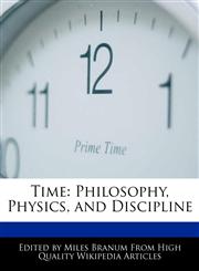 Time Philosophy, Physics, and Discipline,1171069162,9781171069164