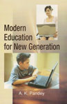 Modern Education for New Generation 1st Edition,8189005537,9788189005535