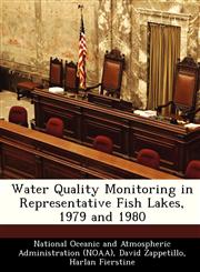 Water Quality Monitoring in Representative Fish Lakes, 1979 and 1980,1249260450,9781249260455