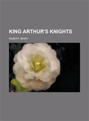 King Arthur's Knights,1153769921,9781153769921
