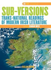 Sub-Versions Trans-National Readings of Modern Irish Literature.,9042028289,9789042028289