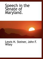 Speech in the Senate of Maryland.,1140314289,9781140314288