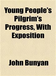 Young People's Pilgrim's Progress, With Exposition,1153220636,9781153220637