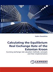 Calculating the Equilibrium Real Exchange Rate of the Estonian Kroon,3838371291,9783838371290