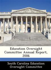 Education Oversight Committee Annual Report, 2006,1249410916,9781249410911