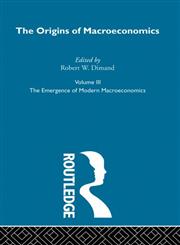 Origins of Macroeconomics, Vol. 3,0415249325,9780415249324