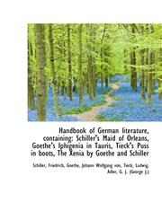 Handbook of German literature, containing Schiller's Maid of Orleans, Goethe's Iphigenia in Tauris,,1110766254,9781110766253