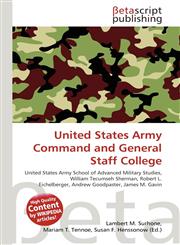 United States Army Command and General Staff College,613474686X,9786134746861