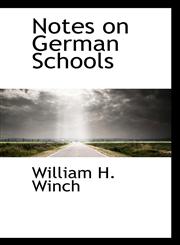 Notes on German Schools,1117655806,9781117655802
