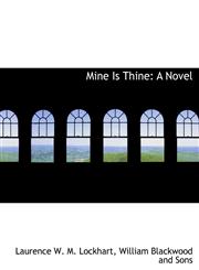 Mine Is Thine A Novel,1140608460,9781140608462