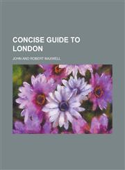 Concise guide to London,1236770641,9781236770646