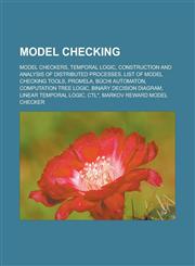 Model checking Model checkers, Temporal logic, Construction and Analysis of Distributed Processes, List of model checking tools, Promela,1233158600,9781233158607