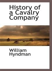 History of a Cavalry Company,1116313723,9781116313727