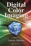 Digital Color Imaging Handbook,084930900X,9780849309007