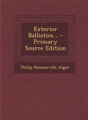 Exterior Ballistics... - Primary Source Edition,1295866889,9781295866885