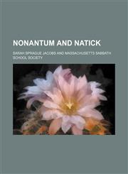 Nonantum and Natick,1151155896,9781151155894