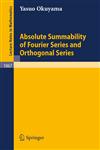 Absolute Summability of Fourier Series and Orthogonal Series,3540133550,9783540133551