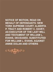 Notice of Motion, Read on Behalf of Defendants,1236743172,9781236743176