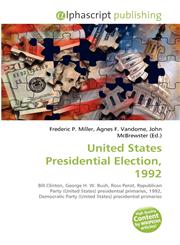 United States Presidential Election, 1992,613004965X,9786130049652