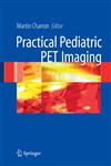 Pediatric PET Imaging,0387288368,9780387288369