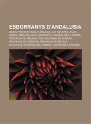 Esborranys d'Andalusia Sierra Nevada, Huelva, Màlaga, Los Molares, Écija, Ronda, Moguer, Lepe, Ayamonte, Higuera de la Sierra,1232750484,9781232750482