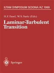 Laminar-Turbulent Transition IUTAM Symposium, Sedona/AZ September 13 - 17, 1999,3540679472,9783540679479