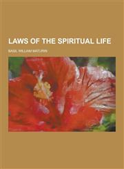 Laws of the Spiritual Life,1230357203,9781230357201