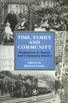 Time, Family and Community: Perspectives on Family and Community History,0631192379,9780631192374