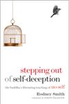 Stepping Out of Self-Deception The Buddha's Liberating Teaching of No-Self,1590307291,9781590307298