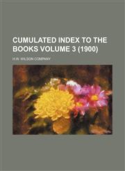 Cumulated index to the books Volume 3 (1900),1236510410,9781236510419