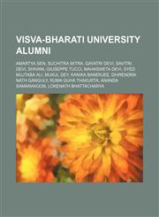 Visva-Bharati University alumni Amartya Sen, Suchitra Mitra, Gayatri Devi, Savitri Devi, Shivani, Giuseppe Tucci, Mahasweta Devi, Syed Mujtaba Ali, Mukul Dey, Kanika Banerjee, Dhirendra Nath Ganguly, Ruma Guha Thakurta, Ananda Samarakoon, Lokenath Bhatta,1234644207,9781234644208