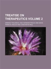 Treatise on therapeutics Volume 2,1458944506,9781458944504