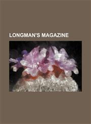Longman's Magazine,1154323560,9781154323566