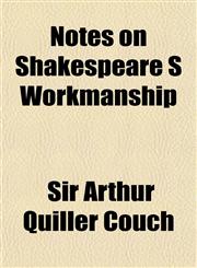 Notes on Shakespeare S Workmanship,1153062151,9781153062152