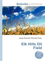 Elk Hills Oil Field,5512284576,9785512284575