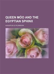 Queen M O and the Egyptian Sphinx,115037232X,9781150372322