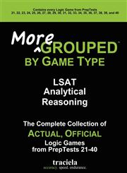 More Grouped by Game Type LSAT Analytical Reasoning,0982896905,9780982896907