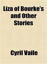 Liza of Bourke's and Other Stories,1151538353,9781151538352