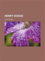 Henry Dodge,1154725243,9781154725247